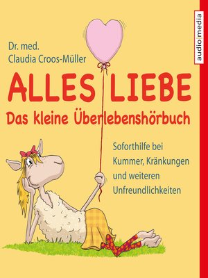 cover image of Alles Liebe--Das kleine Überlebenshörbuch